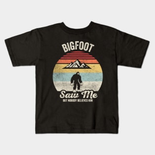 Retro Vintage Bigfoot Saw Me But Nobody Believes Him Funny Sasquatch Adventure Lover Gift Kids T-Shirt
